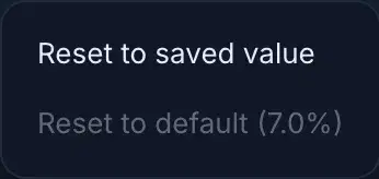The reset menu: "Reset to saved value" and "Reset to default (7.0%)"