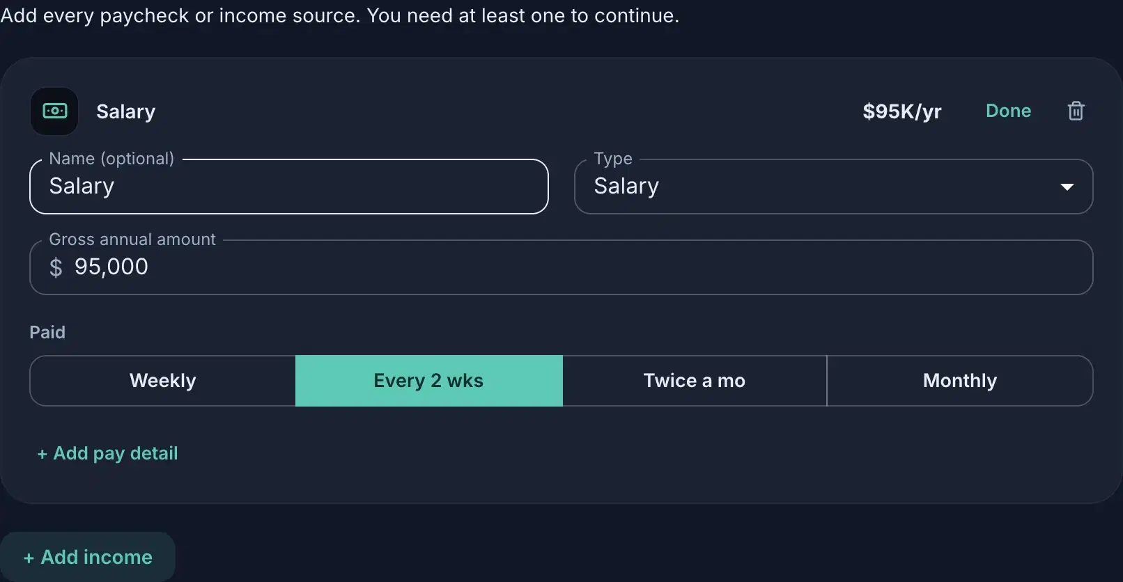 The Income step with one salary added: $95K/yr, paid every two weeks