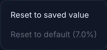 The reset menu: "Reset to saved value" and "Reset to default (7.0%)"